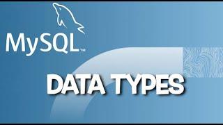 MySQL 101 - Episode 07 : Data Types (English)