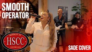 'Smooth Operator' (SADE) Cover by The HSCC