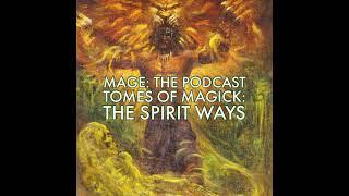 Tomes of Magick: The Spirit Ways