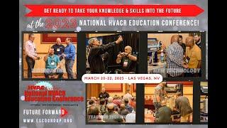 WELCOME to the 2023 National HVACR Education Conference