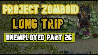 Unemployed part 26 Project zomboid - [apocalypse]