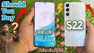 Should You Buy Samsung Galaxy S22? | PTA / Non PTA Galaxy S22 Price  | Samsung S22 Review in 2024