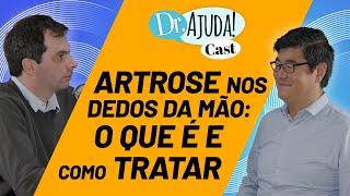 Você sente RIGIDEZ nos dedos da mão? Pode ser ARTROSE! #ortopedia #artrose #DrAjudaCast