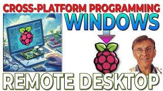 Using a Raspberry Pi on Windows (with the Remote Desktop)