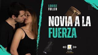 AUDIOLIBRO en español completo NOVIA A LA FUERZA (novela romántica)