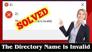 [SOLVED] How to Fix The Directory Name Is Invalid Error