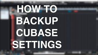 How To Backup Cubase 12 Settings (2023)