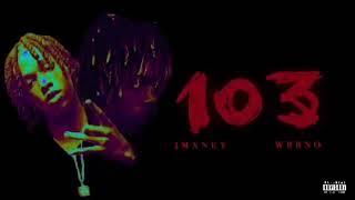 Wb bno “103” Ft JMxney [Official Audio]