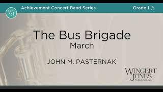 The Bus Brigade - John M. Pasternak