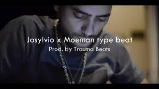 Josylvio x Moeman type beat (Prod. by Trauma Beats)