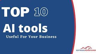 Top 10 AI Tools for Your Business | Business Analytics Tools - Software Horsepower