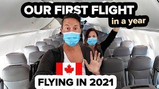 OUR FIRST FLIGHT IN 2021. We're Travelling Again! ️ Flying in Canada during Covid-19
