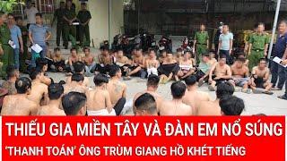 Thiếu gia miền Tây và đàn em nổ súng ‘thanh toán’ ông trùm giang hồ khét tiếng gây chấn động