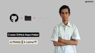 Create your GitHub Repository Folder on Mobile or Desktop | Gitesh Geeky | Gitesh Sharma | STM