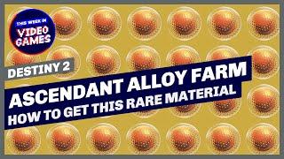 How to get Ascendant Alloy in Destiny 2 Witch Queen (Ascendant Alloy Farm)