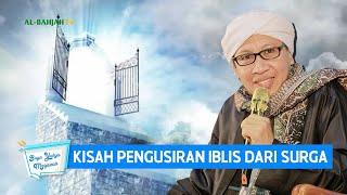 Kisah Pengusiran Iblis Dari Surga | Buya Yahya Menjawab