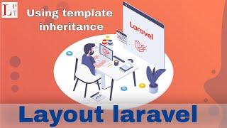 What is Layout in Laravel