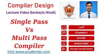 Difference between single pass and multi pass compiler | one pass and two pass compiler | Passes