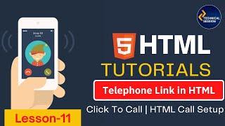 Telephone Link in html | Click to Call | How to Add Call-able Links in HTML | Lesson 11