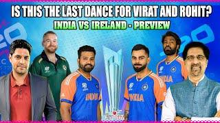 Is this the last dance for Virat Kohli and Rohit Sharma? | India vs Ireland Preview | Cheeky Cheeka