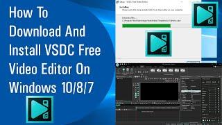  How To Download And Install VSDC Free Video Editor On Windows 10/8/7 (2020)
