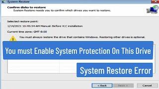 You must Enable System Protection On This Drive System Restore Error Fix Windows 11/10