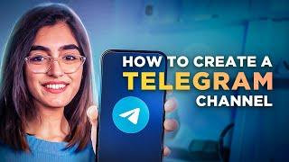 How to Create a Telegram Channel in 2024