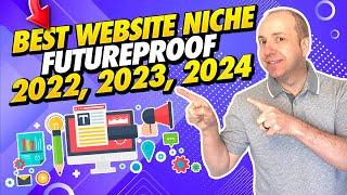 Best Website Niche EVER for 2022, 2023, 2024.......Forever!