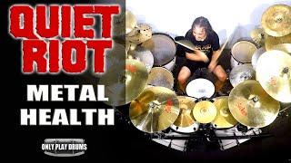 Quiet Riot - Metal Health (Only Play Drums)