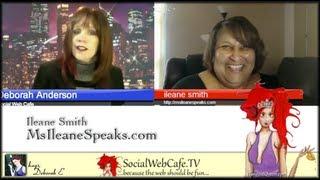 Ileane Smith, msileanespeaks.com (Social Web Cafe Interviews)