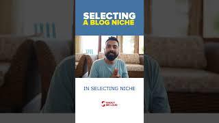  How To Select a Niche For Your Blog in 2024 #shorts