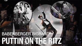 Puttin' On the Ritz 1927 by Irving Berlin | B4 Bigband Mödling |