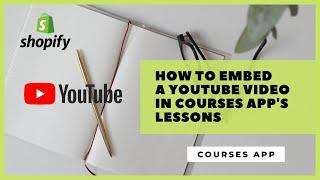 How to embed a YouTube video in Courses app's lessons