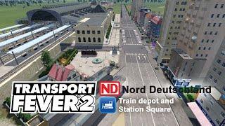 Building Train Depot and Station Square | Transport Fever 2: Nord Deutschland #2