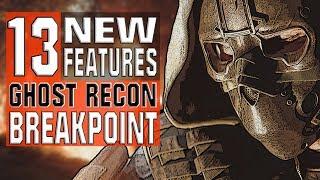 13 New Features Ghost Recon Breakpoint