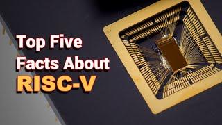 Top 5 Facts about RISC-V - Tom's Top Five