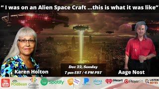 "I was on an Alien Space Craft …this is what it was like" with Karen Holton