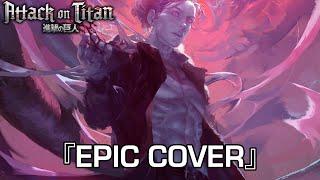 『Ashes on The Fire ＜Pt3v＞』Attack on Titan S4 P3 OST | EPIC COVER