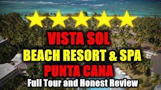 Vista Sol Punta Cana Beach Resort & Spa (All-Inclusive) - Full Tour and Review!