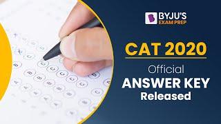 CAT 2020 Official Answer Key Released | Detailed Discussion for CAT 2020 Slots | BYJU'S Exam Prep