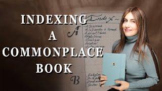 INDEX - THE EASY LOOKUP FOR INFORMATION IN YOUR COMMONPLACE BOOK