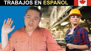 Aqui hay trabajos para latinos que solo hablen espanol  Canada