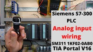 Siemens S7-300 PLC, analog input wiring, SM311 1KF02-0AB0, Potentiomater 10 Volt reference. English