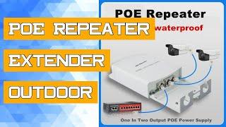 POE Repeater Extender Outdoor Waterproof 200m Extension One In Two Output 48-56V Poe Switch IEEE 802