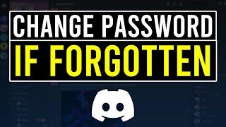 How To Change Discord Password If You Forgot It (Reset Discord Password)