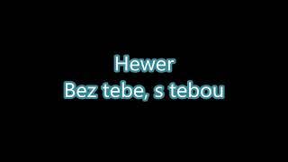 Hewer   Bez tebe s tebou