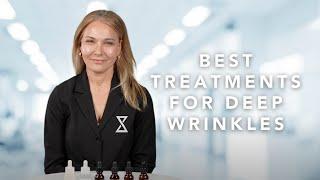 Best treatments for Deep Wrinkles