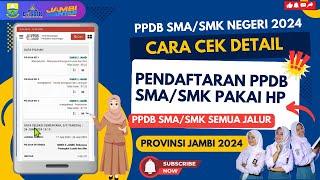 CARA CEK DETAIL PENDAFTARAN PPDB SMA/SMK PAKAI HP | PPDB 2024