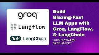 Build Blazing-Fast LLM Apps with Groq, Langflow, & Langchain