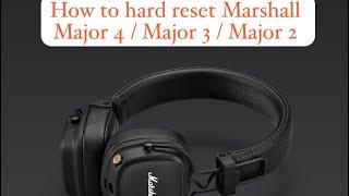 How to reset Marshall Major IV / Major III / Major II Headphones ? #asksiftech #marshall